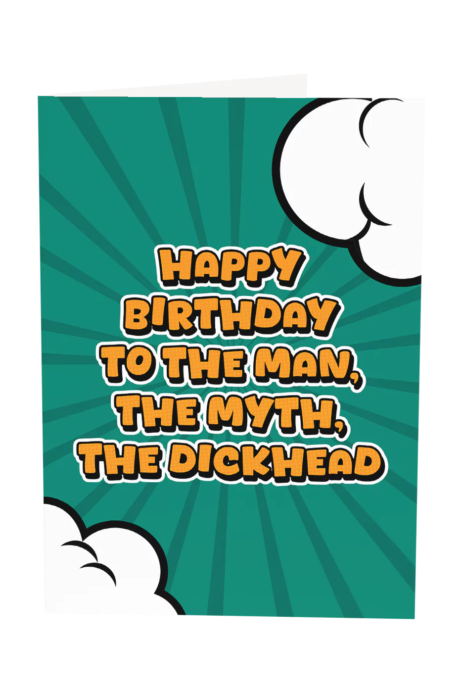 The Man The Myth The Dickhead Greeting Card