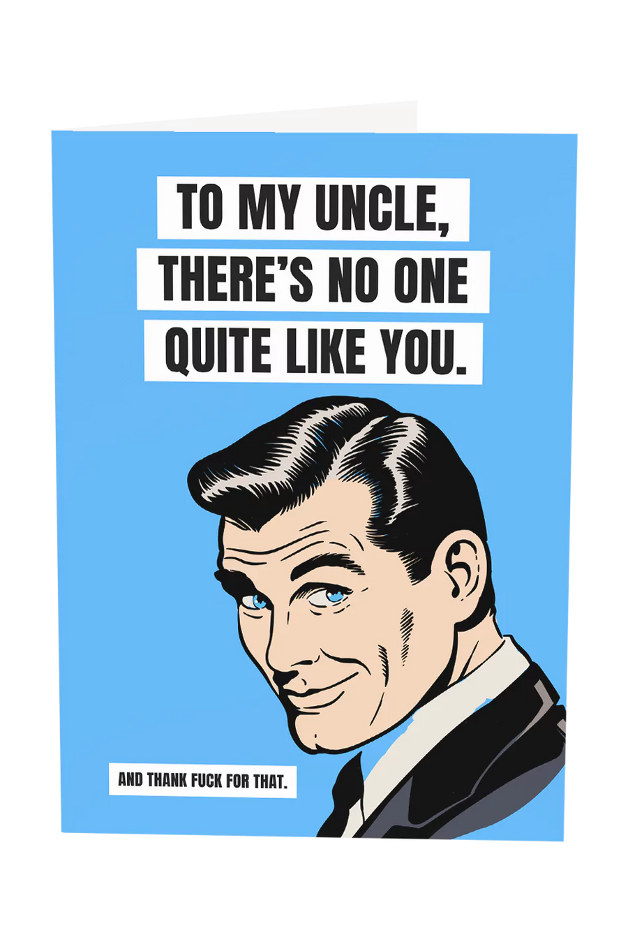 There's No One Quite Like My Uncle Greeting Card
