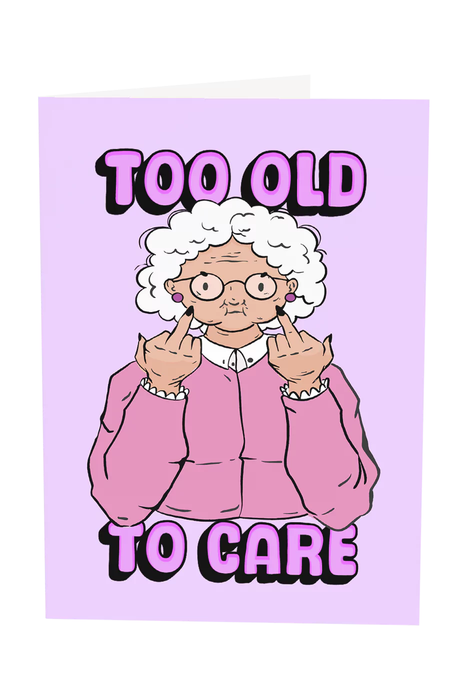 Too Old To Care