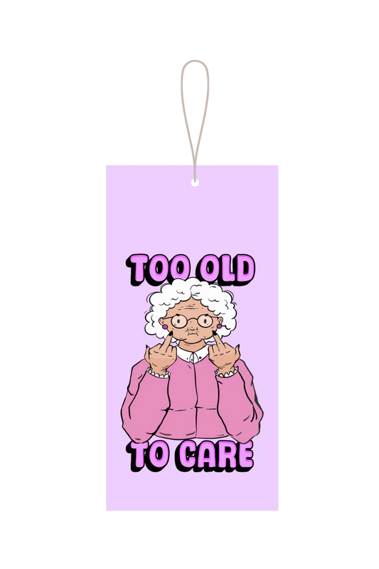 Too Old To Care Gift Tag