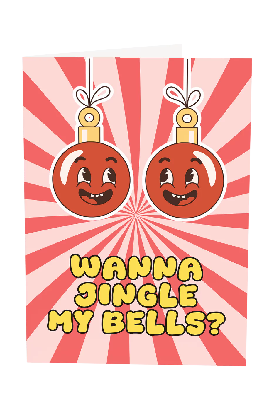 Wanna Jingle My Bells Christmas Greeting Card