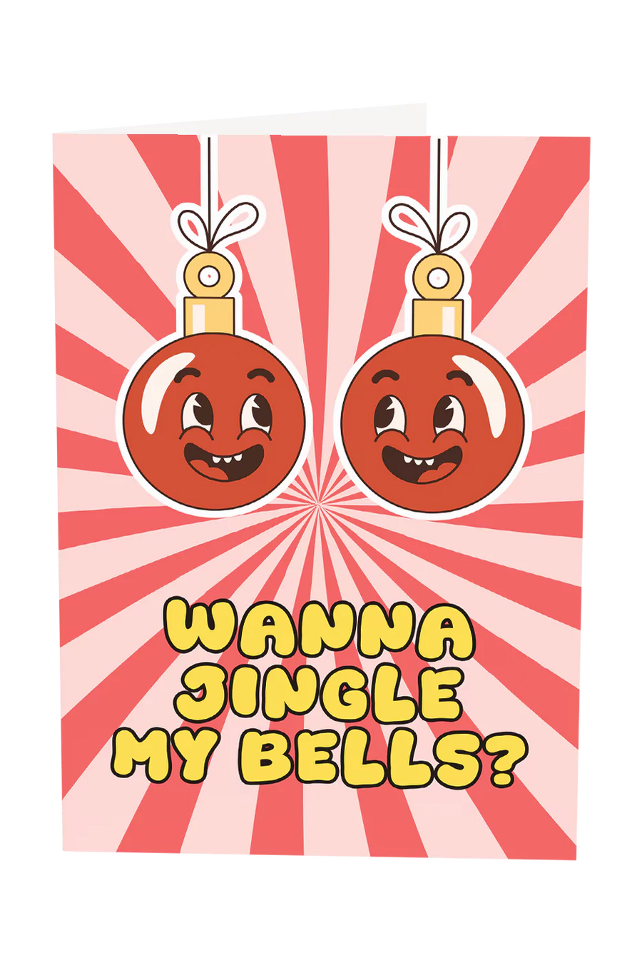 Wanna Jingle My Bells Christmas Greeting Card