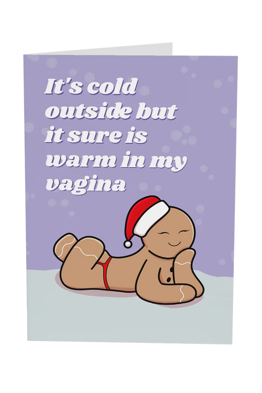 It's Warm In My Vagina Christmas Greeting Card