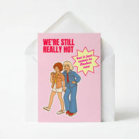 We're Still Really Hot