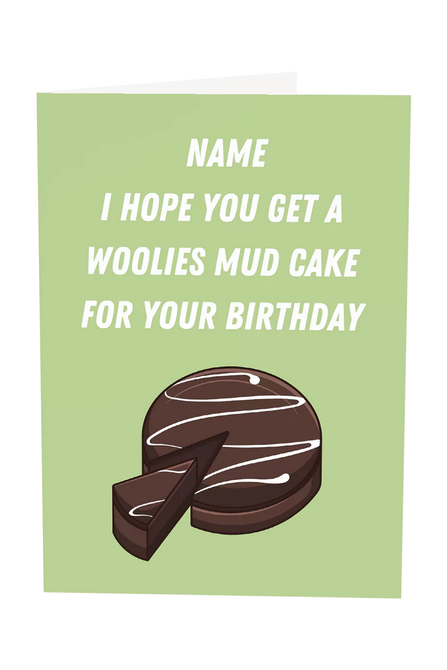 I Hope You Get A Brown Woolies Mud Cake Custom Name Greeting Card