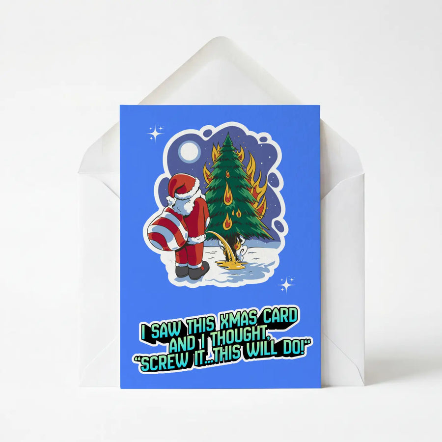 Fuck It This Will Do - Christmas Greeting Card