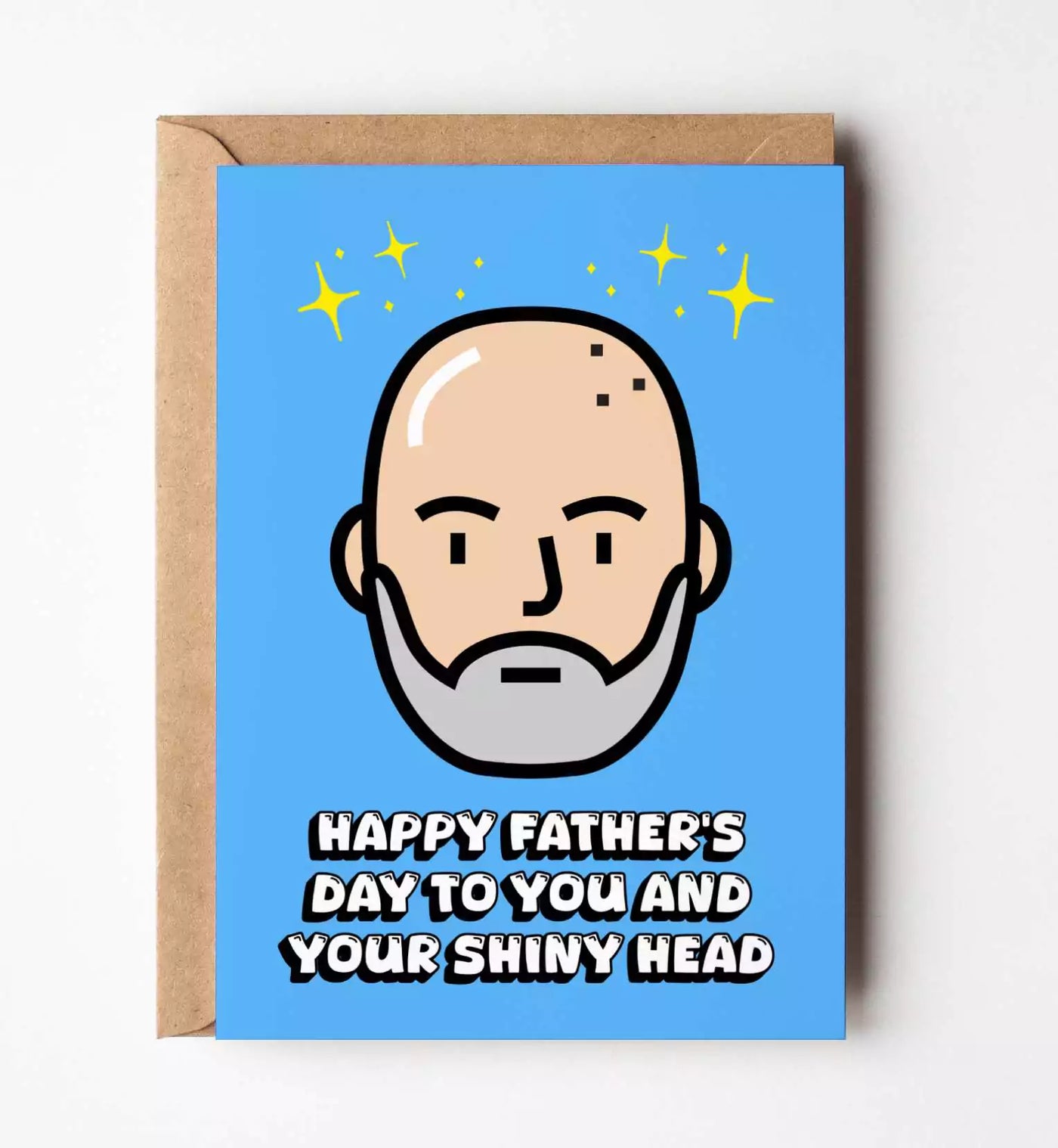 Happy Father's Day To You And Your Shiny Head Greeting Card