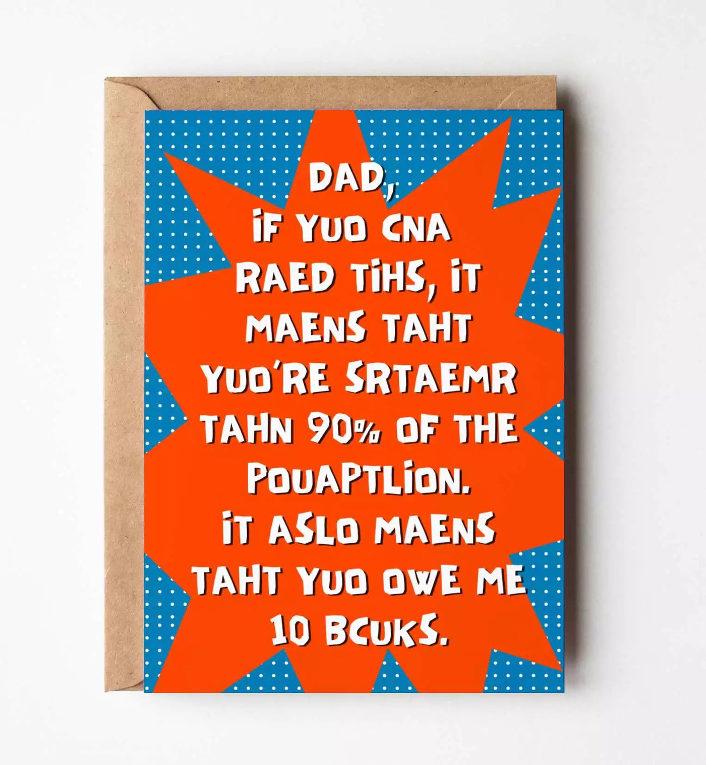 Dad, You Owe Me 10 Bucks Greeting Card