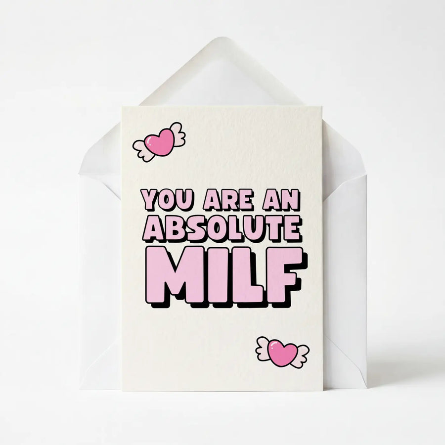 Happy Mother's Day You Absolute Milf - Mother's Day Greeting Card