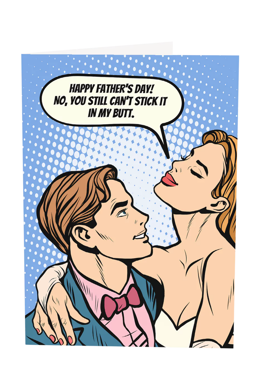No You Still Can't Stick It In My Butt Father's Day Greeting Card Wholesale
