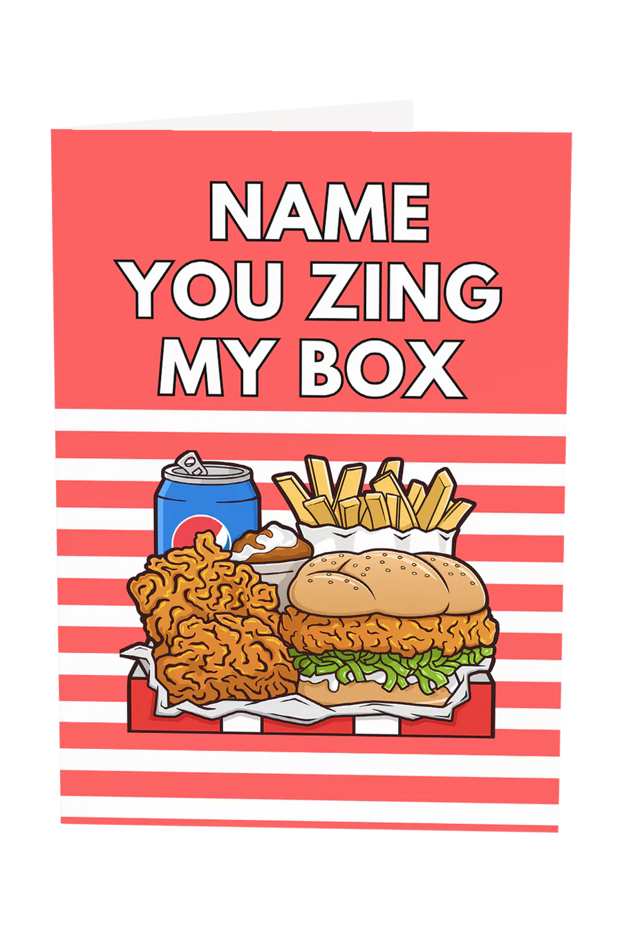 You Zing My KFC Box Custom Name Greeting Card