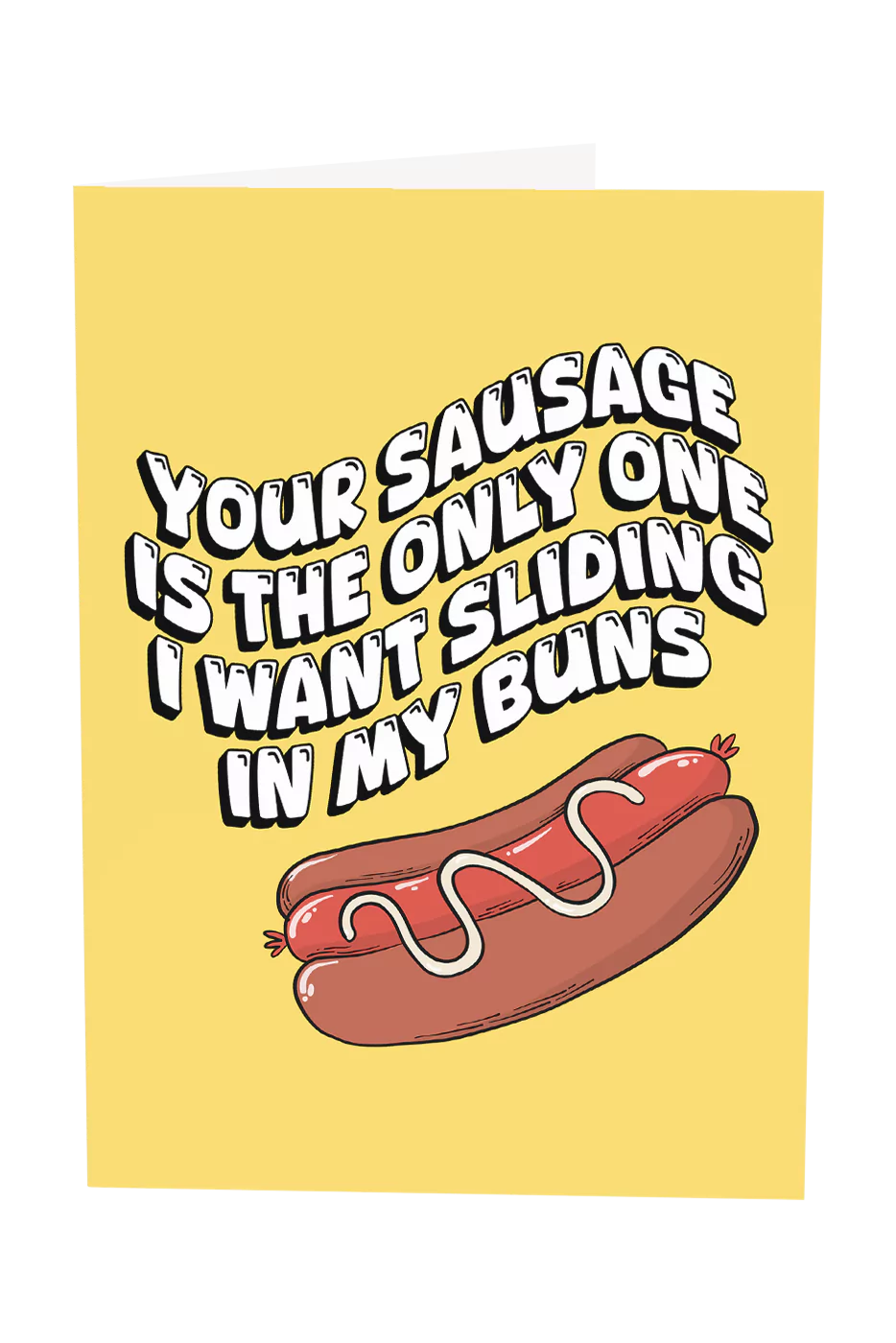Your Sausage Is The Only One I Want