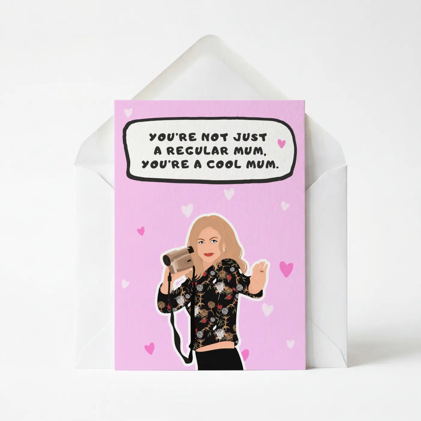 Mean Girls: You're A Cool Mum - Greeting Card